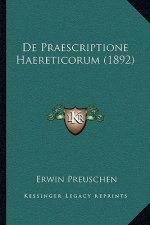De Praescriptione Haereticorum (1892)