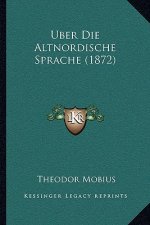 Uber Die Altnordische Sprache (1872)