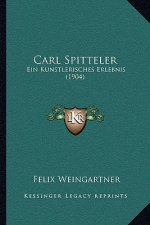 Carl Spitteler: Ein Kunstlerisches Erlebnis (1904)
