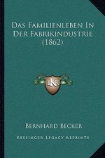 Das Familienleben In Der Fabrikindustrie (1862)