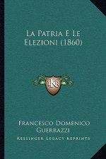 La Patria E Le Elezioni (1860)