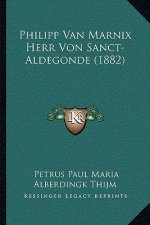 Philipp Van Marnix Herr Von Sanct-Aldegonde (1882)