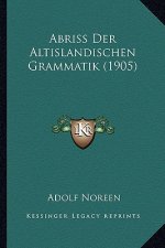 Abriss Der Altislandischen Grammatik (1905)