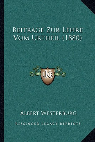 Beitrage Zur Lehre Vom Urtheil (1880)