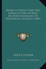 Beobachtungen Uber Den Gebrauch Des Artikels Bei Personennamen In Xenophons Anabasis (1899)