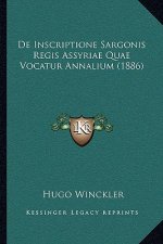 De Inscriptione Sargonis Regis Assyriae Quae Vocatur Annalium (1886)