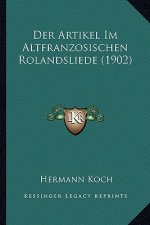 Der Artikel Im Altfranzosischen Rolandsliede (1902)