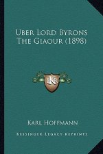 Uber Lord Byrons The Giaour (1898)