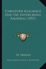 Christoph Kolumbus Und Die Entdeckung Amerikas (1892)