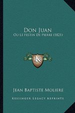 Don Juan: Ou Le Festin De Pierre (1821)