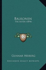 Balkonen: Tre Akter (1894)