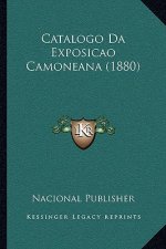 Catalogo Da Exposicao Camoneana (1880)