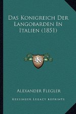 Das Konigreich Der Langobarden In Italien (1851)