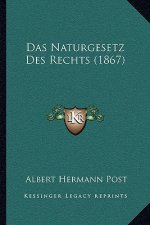 Das Naturgesetz Des Rechts (1867)