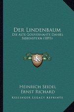 Der Lindenbaum: Die Alte Gouvernante Daniel Siebenstern (1895)