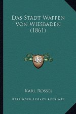 Das Stadt-Wappen Von Wiesbaden (1861)