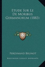 Etude Sur Le De Moribus Germanorum (1883)