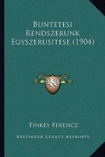 Buntetesi Rendszerunk Egyszerusitese (1904)