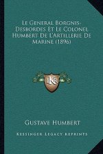 Le General Borgnis-Desbordes Et Le Colonel Humbert De L'Artillerie De Marine (1896)