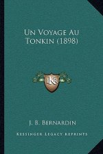 Un Voyage Au Tonkin (1898)