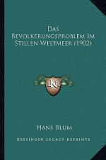 Das Bevolkerungsproblem Im Stillen Weltmeer (1902)
