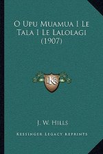 O Upu Muamua I Le Tala I Le Lalolagi (1907)