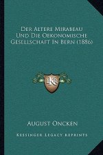 Der Altere Mirabeau Und Die Oekonomische Gesellschaft In Bern (1886)