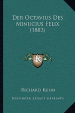 Der Octavius Des Minucius Felix (1882)