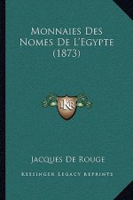 Monnaies Des Nomes De L'Egypte (1873)