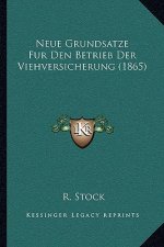 Neue Grundsatze Fur Den Betrieb Der Viehversicherung (1865)