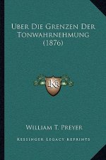 Uber Die Grenzen Der Tonwahrnehmung (1876)