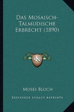 Das Mosaisch-Talmudische Erbrecht (1890)
