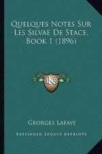 Quelques Notes Sur Les Silvae De Stace, Book 1 (1896)
