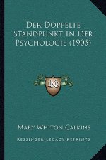 Der Doppelte Standpunkt In Der Psychologie (1905)