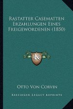 Rastatter Casematten Erzahlungen Eines Freigewordenen (1850)