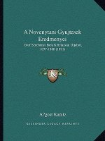 A Novenytani Gyujtesek Eredmenyei: Grof Szechenyi Bela Keletazsiai Utjabol, 1877-1880 (1891)