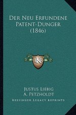 Der Neu Erfundene Patent-Dunger (1846)