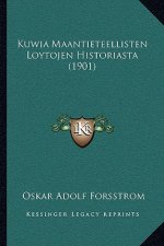 Kuwia Maantieteellisten Loytojen Historiasta (1901)