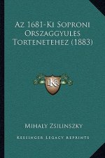 Az 1681-Ki Soproni Orszaggyules Tortenetehez (1883)