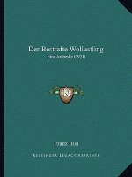 Der Bestrafte Wollustling: Eine Arabeske (1921)