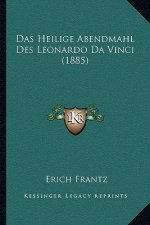 Das Heilige Abendmahl Des Leonardo Da Vinci (1885)