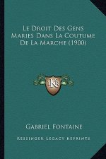 Le Droit Des Gens Maries Dans La Coutume De La Marche (1900)