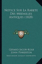 Notice Sur La Rarete Des Medailles Antiques (1828)