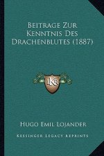 Beitrage Zur Kenntnis Des Drachenblutes (1887)