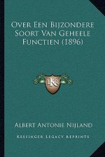 Over Een Bijzondere Soort Van Geheele Functien (1896)