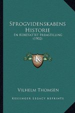 Sprogvidenskabens Historie: En Kortfattet Fremstilling (1902)