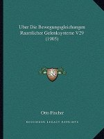 Uber Die Bewegungsgleichungen Raumlicher Gelenksysteme V29 (1905)