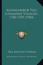 Aldarfarsbok Pals Logmanns Vidalins, 1700-1709 (1904)