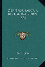 Der Troubadour Bertolome Zorzi (1883)