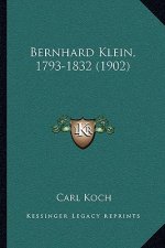 Bernhard Klein, 1793-1832 (1902)